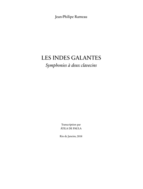 Les Indes Galantes for Two harpsichords (Arr. Atila de Paula) - Jean Philippe Rameau (Harpsichord)