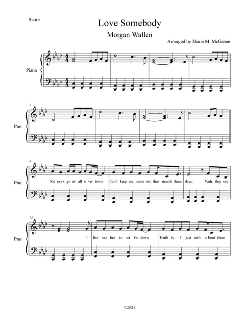 Love Somebody (Arr. Arranged by Diane M. McGahee) - Morgan Wallen (Piano Vocal)