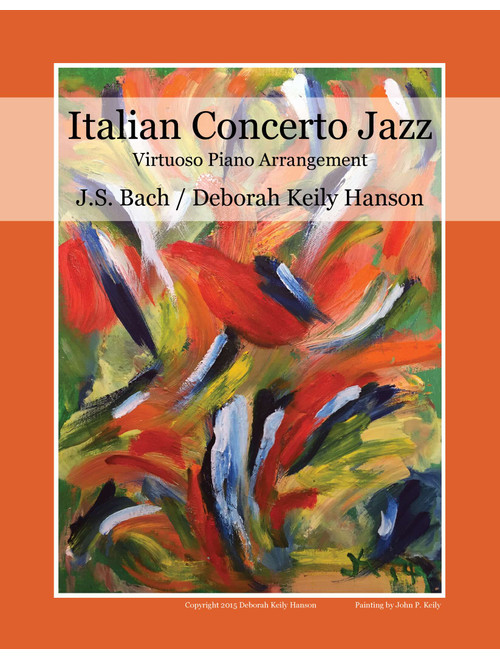 Italian Concerto Jazz (Arr. Deborah Keily Hanson) - J.S. Bach / Deborah Keily Hanson (Piano Solo)
