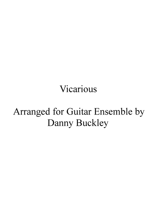 Vicarious (Arr. Danny Buckley) - Tool (Guitar Ensemble)