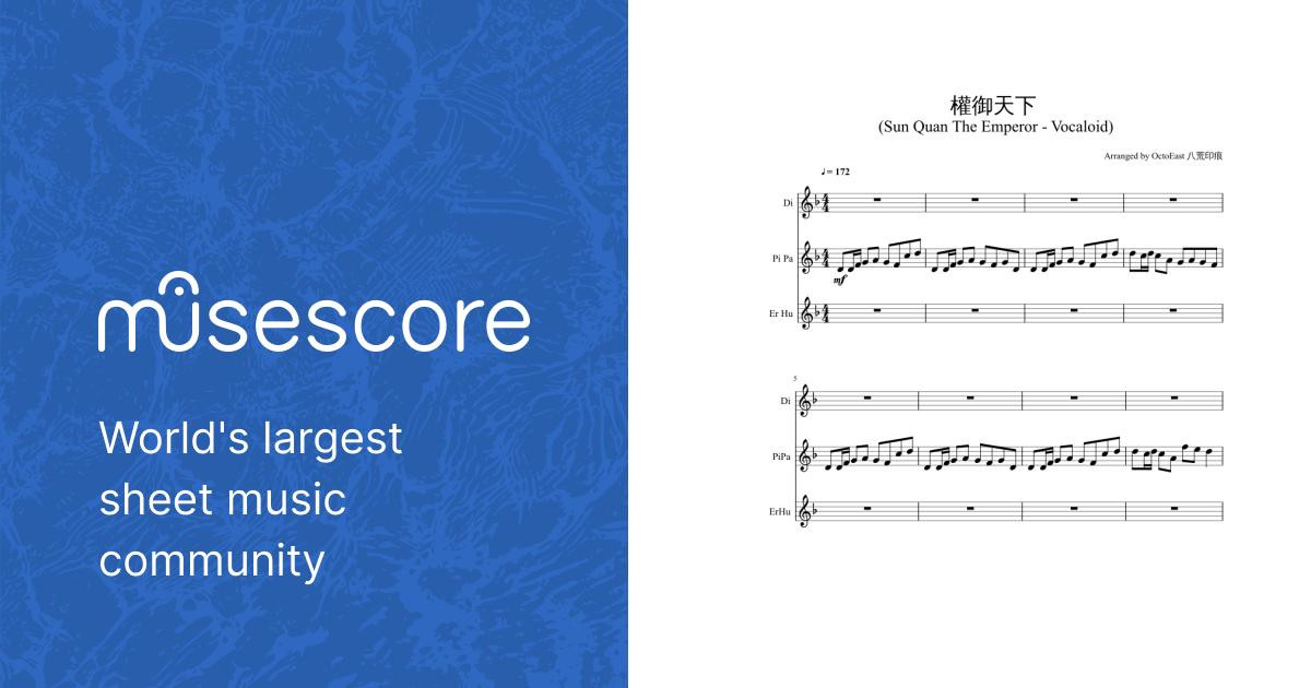 權御天下 Sun Quan The Emperor Vocaloid Sheet music for Flute 權御天下 Sun Quan The Emperor Vocaloid Sheet music for Flute