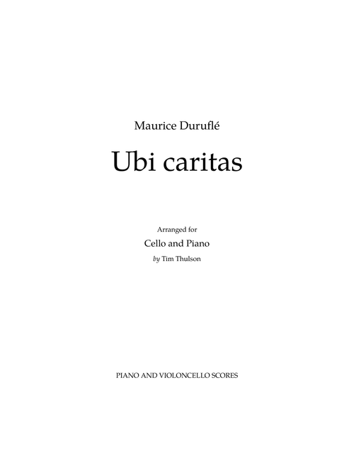 Ubi Caritas (Arr. Tim Thulson) - Maurice Durufle (Cello and Piano)