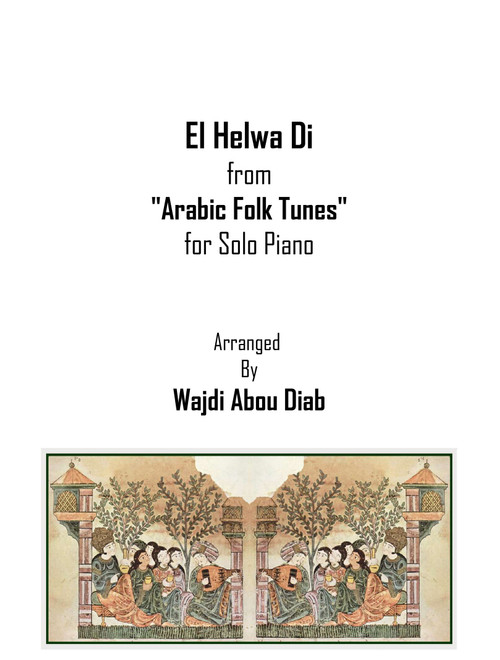 El Helwa Di - الحلوة دي (Piano solo) (Arr. Wajdi Abou Diab) (Piano Solo)