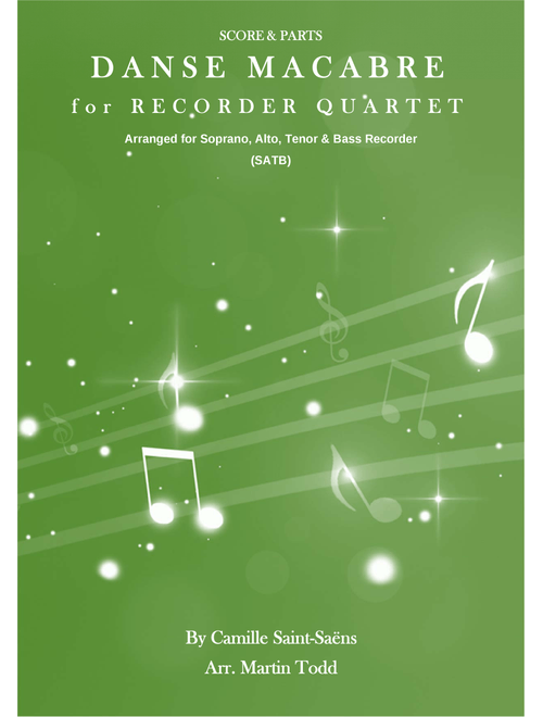 Danse Macabre for Recorder Quartet (SATB) (Arr. Martin Todd) - Camille Saint-Saens (Small Ensemble)