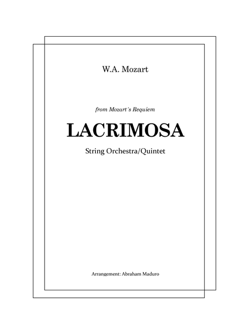 Lacrimosa from Mozart´s Requiem String Orchestra/Quintet (Arr. Abraham Maduro) - WA Mozart (String Ensemble)