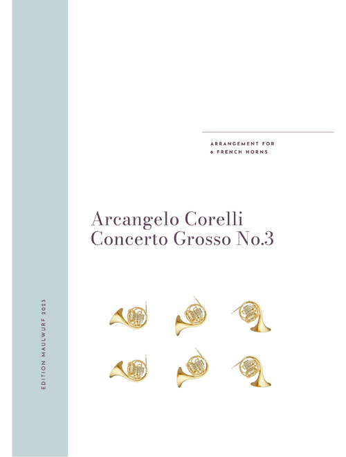 Concerto Grosso No.3 (Arr. Edition Maulwurf) - Arcangelo Corelli (Brass Ensemble)