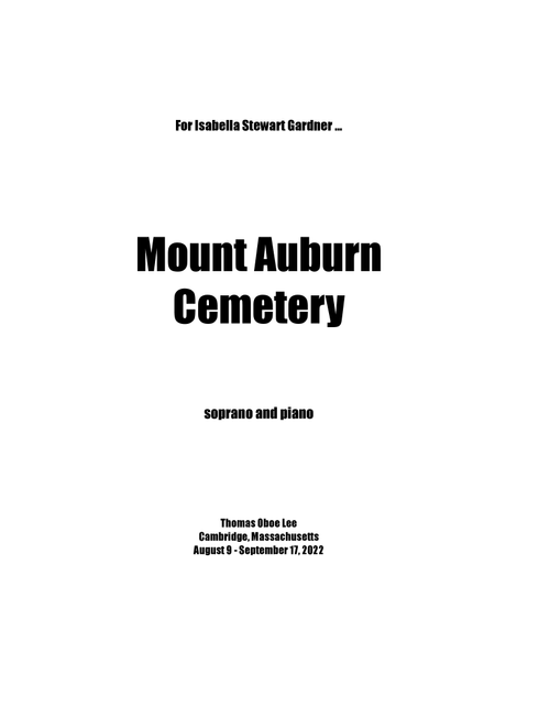 Mount Auburn Cemetery (2022) full score - Thomas Oboe Lee (Piano Vocal)