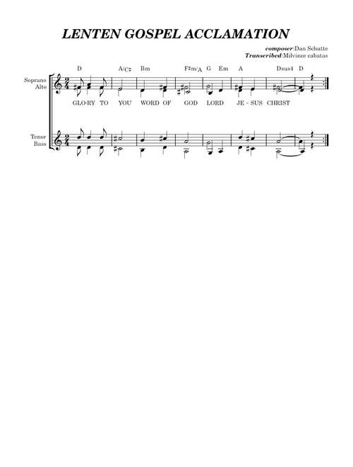 Mass Of Christ The Savior – Dan Schutte LENTEN GOSPEL ACCLAMATION