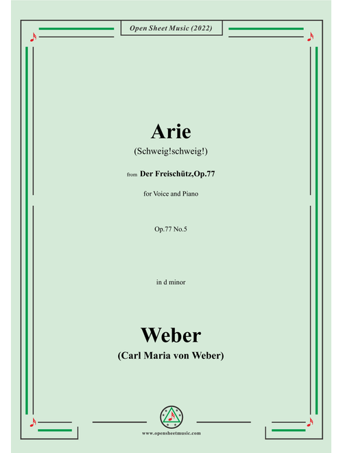 Weber-Arie(Schweig!schweig!),from 'Der Freischütz,Op.77' (Arr. OSM Press) (Piano Vocal)