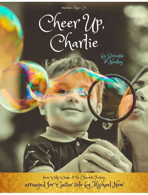 Cheer Up, Charlie (Arr. Michael New) - Leslie Bricusse, Anthony Newley (Solo Guitar)