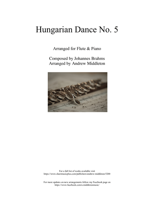 Hungarian Dance No. 5 in G Minor arranged for Flute & Piano (Arr. Andrew Middleton) - Johannes Brahms (Instrumental Duet and Piano)