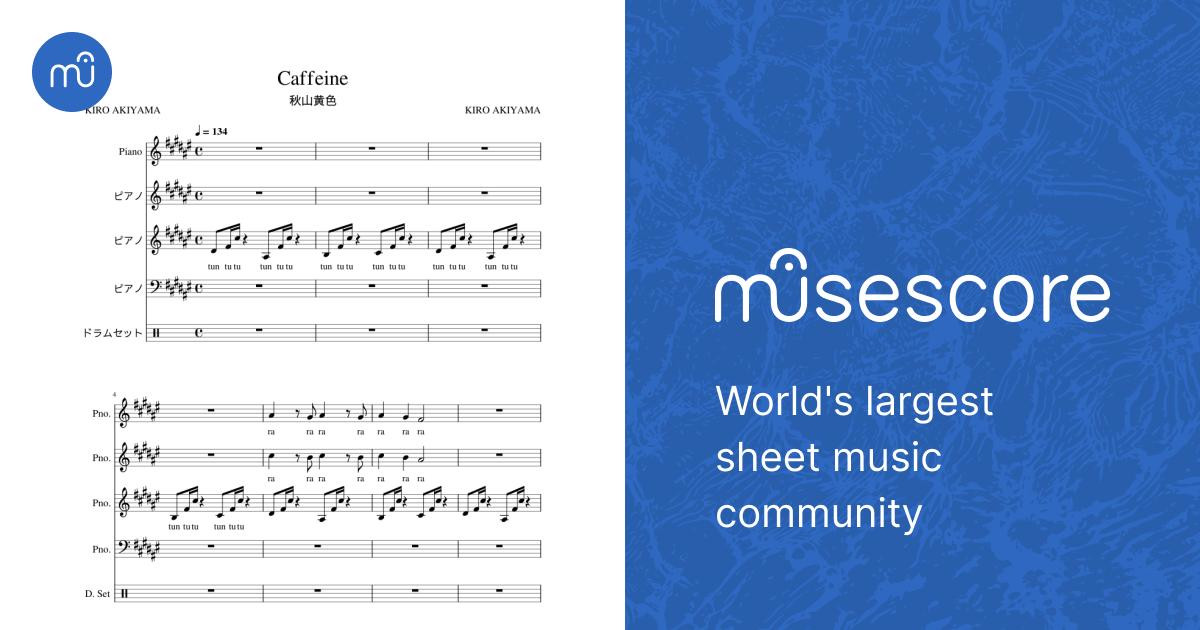 Caffeine 秋山黄色 Sheet Music for Piano, Drum group (A Capella