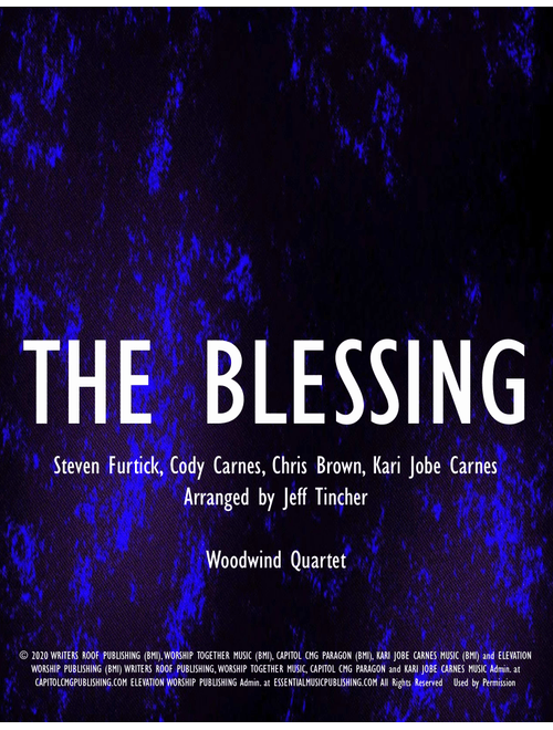 The Blessing (Arr. Jeff Tincher) - Kari Jobe & Cody Carnes (Woodwind Ensemble)