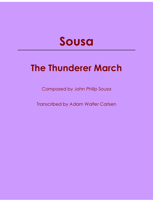 The Thunderer March (Arr. Adam Walter Carlsen) - John Philip Sousa (Piano Solo)