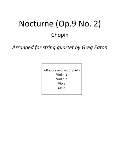 Chopin - Nocturne Op.9 No.2 (Arr. Greg Eaton) (String Quartet)