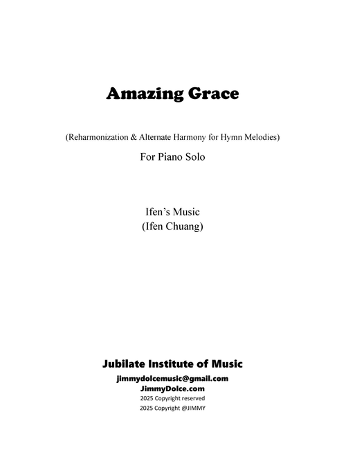 Amazing Grace, Chord Substitution for Congregational Singing (Arr. Ifen Chuang) (Piano Solo)