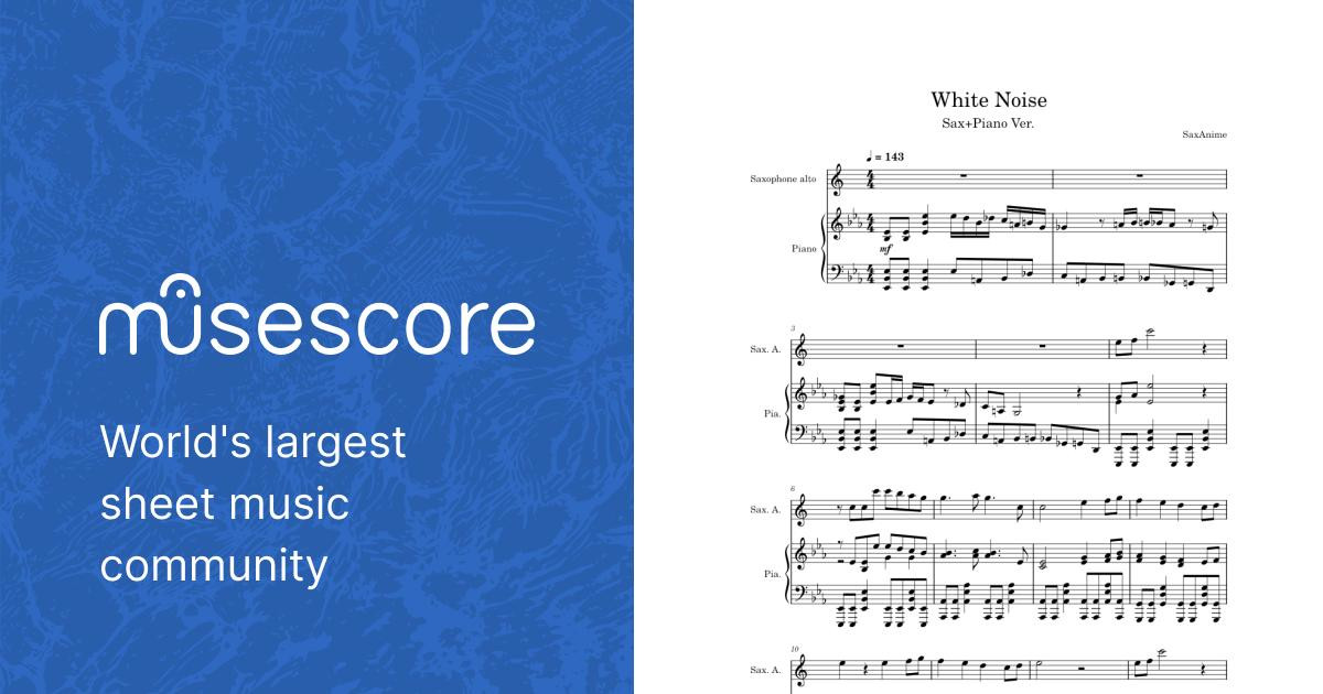 White Noise Sax/Piano - Tokyo Revengers OP2 Sheet music for