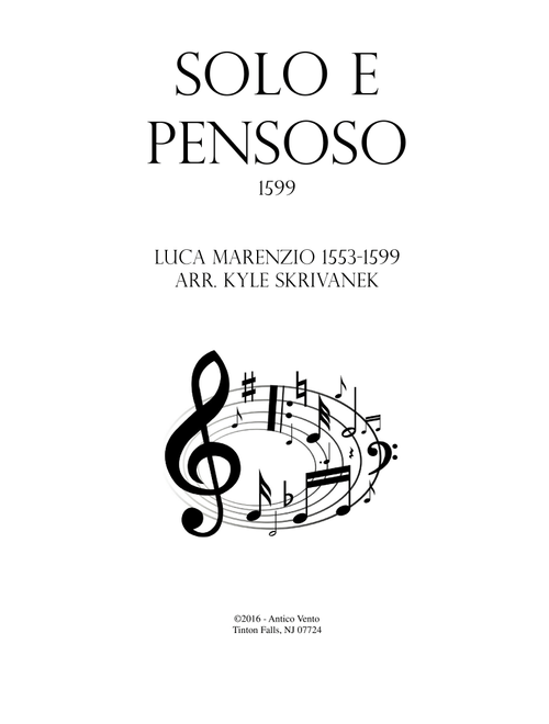 Solo E Pensoso (Arr. Kyle Skrivanek) - Luca Marenzio (Concert Band)