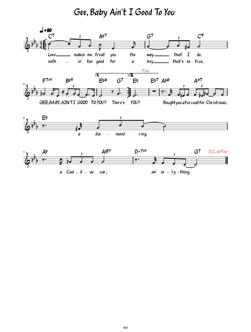 Gee Baby Ain't I Good To You (Lead sheet with lyrics )