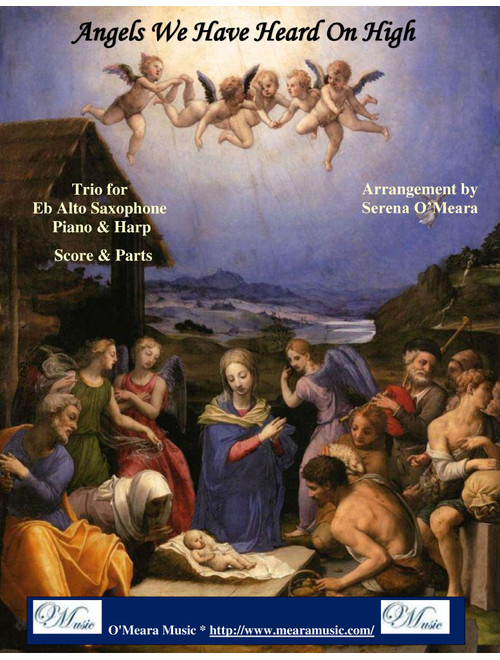 Angels We Have Heard On High, Trio for Eb Alto Saxophone, Harp and Piano (Arr. Serena O'Meara) - Traditional English & French Carols (Small Ensemble)