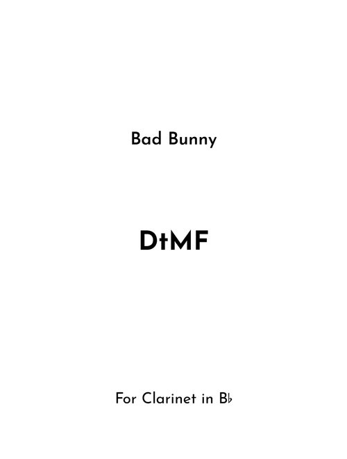 Dtmf (Arr. Jireh J.) - Bad Bunny (Clarinet Solo)