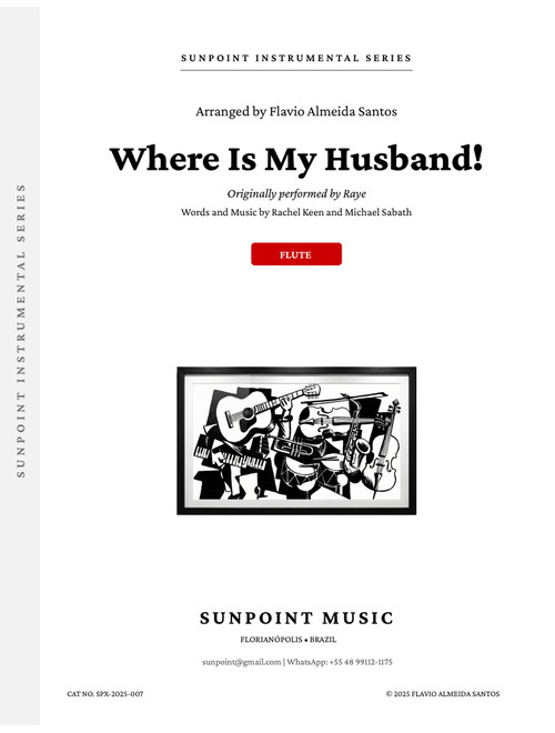 Where Is My Husband! (Arr. Flavio Almeida Santos) - RAYE (Flute and Piano)