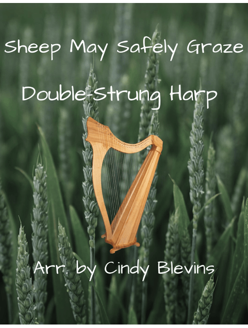 Sheep May Safely Graze, for Double-Strung Harp (Arr. Cindy Blevins) - J.S. Bach (Harp)