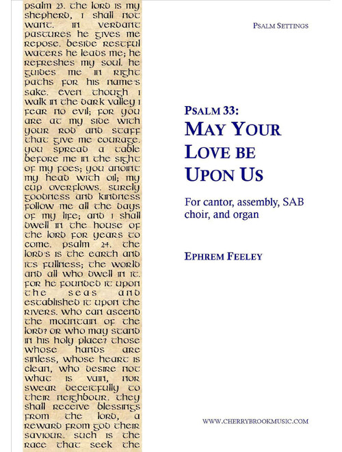 Psalm 33: May Your Love be Upon Us - Ephrem Feeley (Choral, SAB)