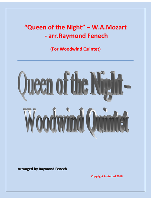 Queen of the Night - From the Magic Flute - Woodwind Quintet (Flute; Oboe; B Flat Clarinet; Horn in (Arr. Raymond Fenech) - W.A.Mozart (Woodwind Ensemble)
