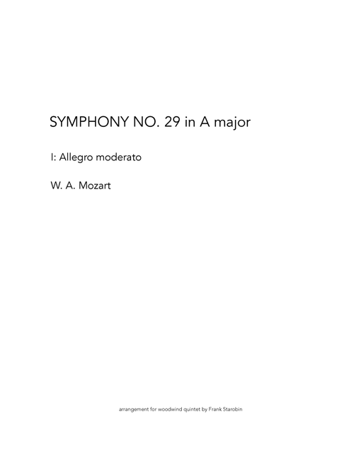 Mozart's Symphony No. 29 for Woodwind Quintet (Arr. Frank Starobin) - Wolfgang Amadeus Mozart (Woodwind Ensemble)