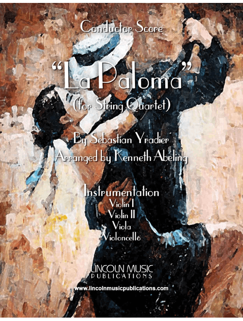 La Paloma (for String Quartet) (Arr. Kenneth Abeling) - Sebastian Yradier (String Quartet)