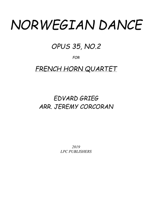 Norwegian Dance Opus 35, No. 2 for French Horn Quartet (Arr. Jeremy Corcoran) - Edvard Grieg (Brass Ensemble)