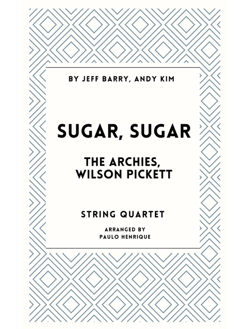 Sugar, Sugar (Arr. Paulo Henrique) - The Archies (String Quartet)