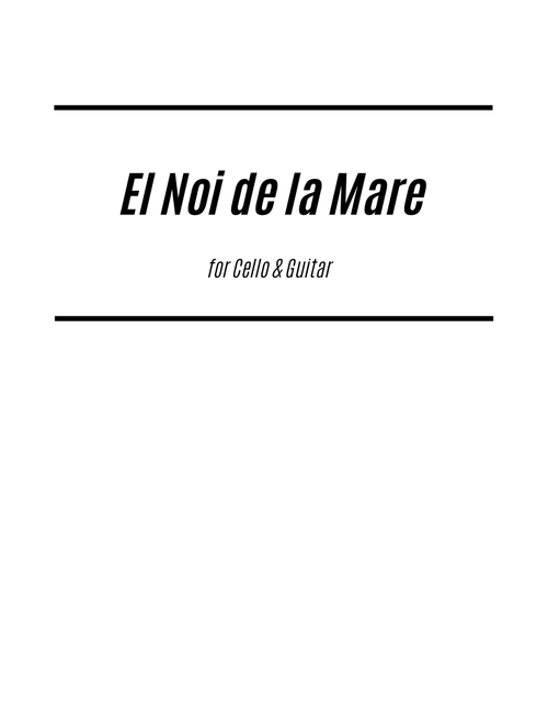 El Noi de la Mare (for Cello and Guitar) (Arr. Kenneth Pasciak) - Traditional (Instrumental Duet)