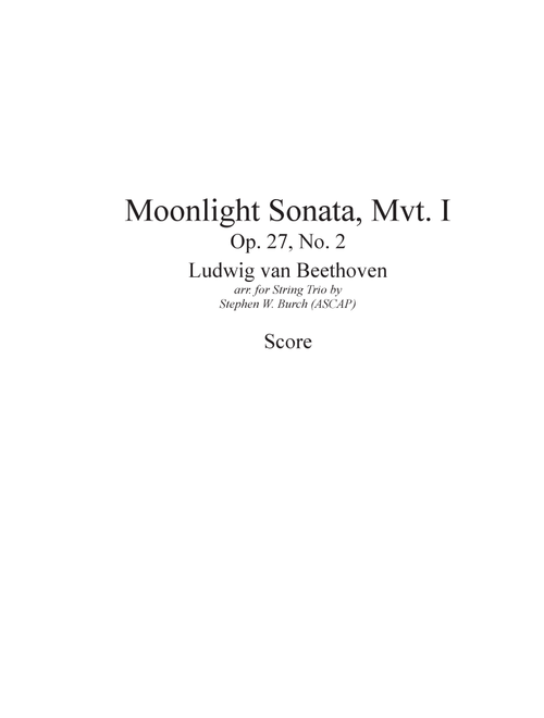 Moonlight Sonata, 1st Mvt. (Arr. Stephen W. Burch (ASCAP)) - Ludwig Van Beethoven (String Ensemble)