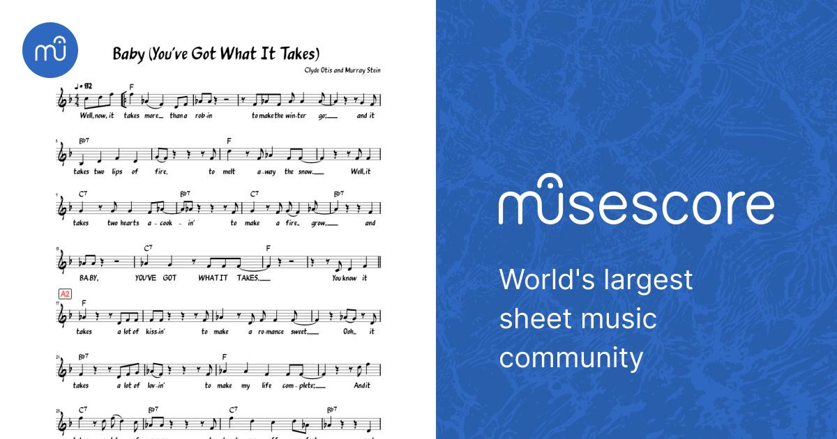 Baby (You've Got What It Takes) (Lead sheet with lyrics ) Sheet