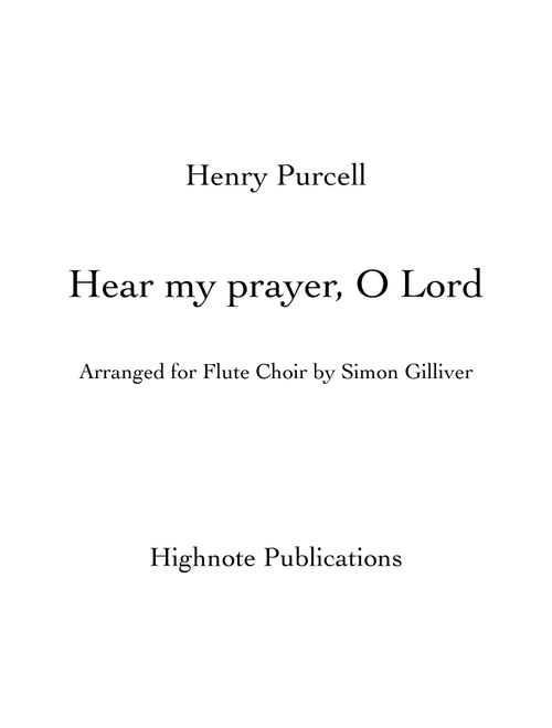 Hear My Prayer, O Lord (Arr. Simon Gilliver) - Henry Purcell (Woodwind Ensemble)