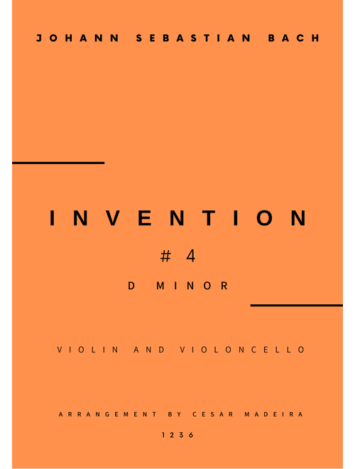 Invention No.4 in D Minor - Violin and Cello (Full Score and Parts) (Arr. César Madeira) - Johann Sebastian Bach (Instrumental Duet)