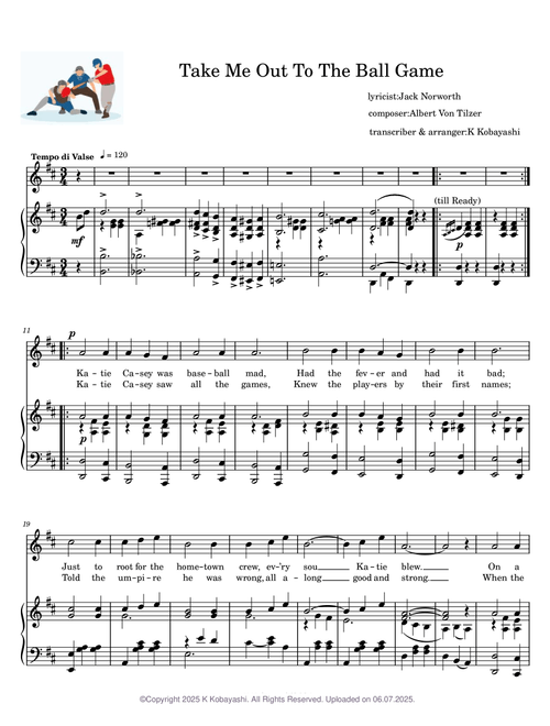 Take Me out to the Ball Game – Albert Von Tilzer