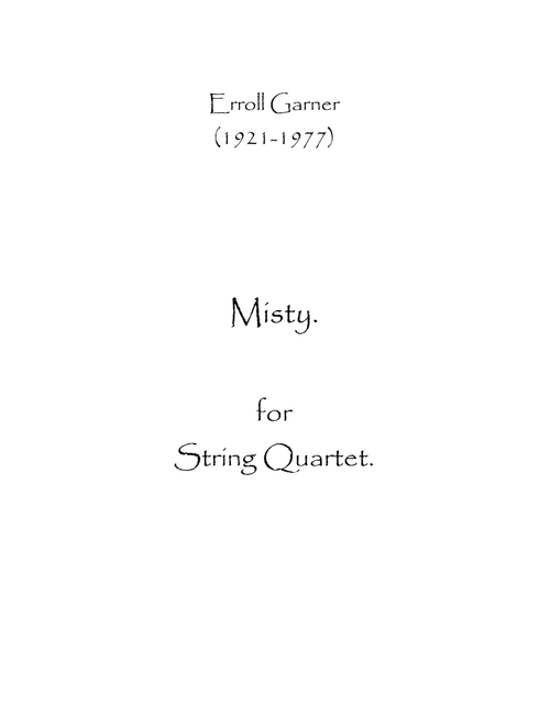 Misty (Arr. Spencer Bundy) - Erroll Louis Garner (String Quartet)