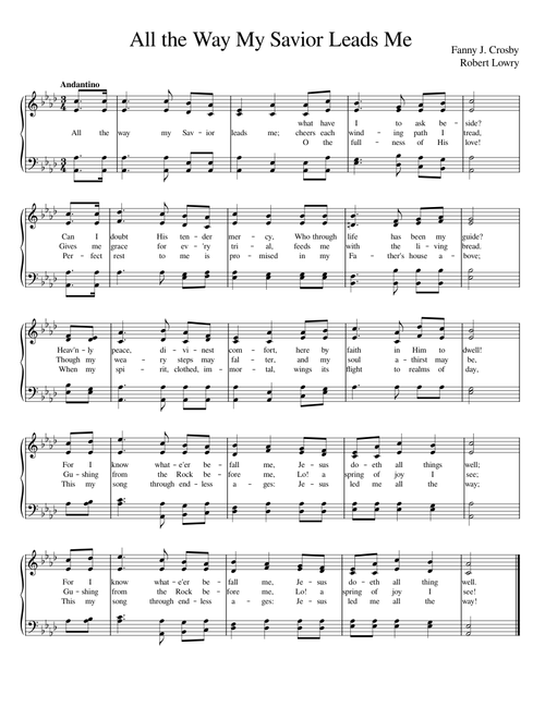 All the way my savior leads me – Robert Lowry