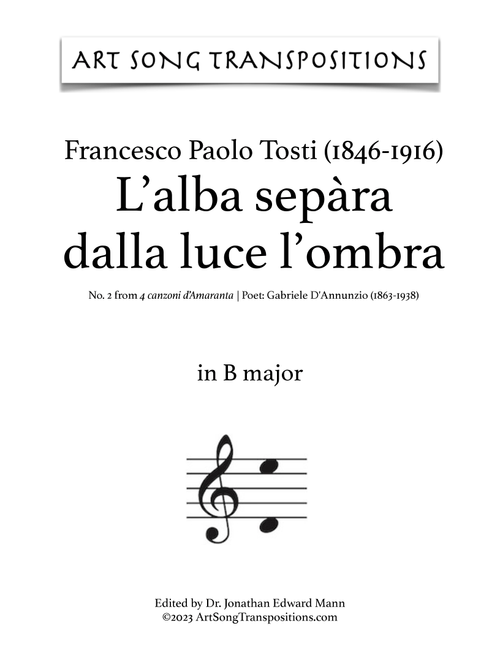 TOSTI: L'alba sepàra dalla luce l'ombra (transposed to B major, B-flat major, and A major) (Arr. ArtSongTranspositions.com) - Francesco Paolo Tosti (Piano Vocal)