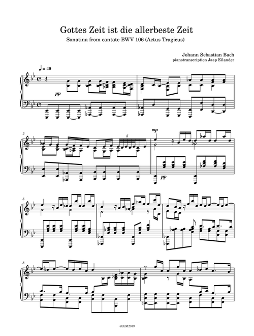 J. S. Bach, Sonatine 'Gottes Zeit ist die allerbeste Zeit' BWV 106, arrangment / transcription for p (Arr. Jaap Eilander) - Johann Sebastian Bach (Piano Solo)