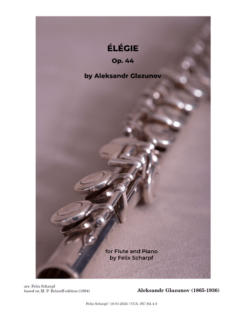 Élégie, Op. 44 - Aleksandr Glazunov - for Flute and Piano (arr. Felix Scharpf)
