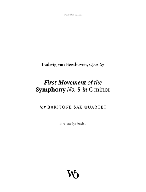 Symphony No. 5 by Beethoven for Baritone Sax Quartet (Arr. Ander) (Woodwind Ensemble)