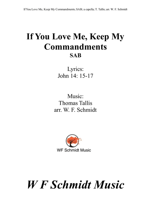 If You Love Me, Keep My Commandments (Arr. W. F. Schmidt) - Thomas Tallis (Choral, SAB)