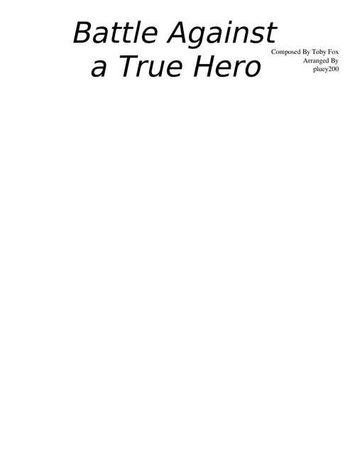 Battle Against a True Hero – Toby Fox (Arranged for Band)