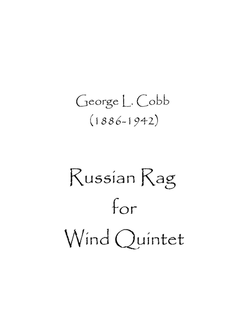 Russian Rag (Arr. Spence Bundy) - George L Cobb (Woodwind Ensemble)