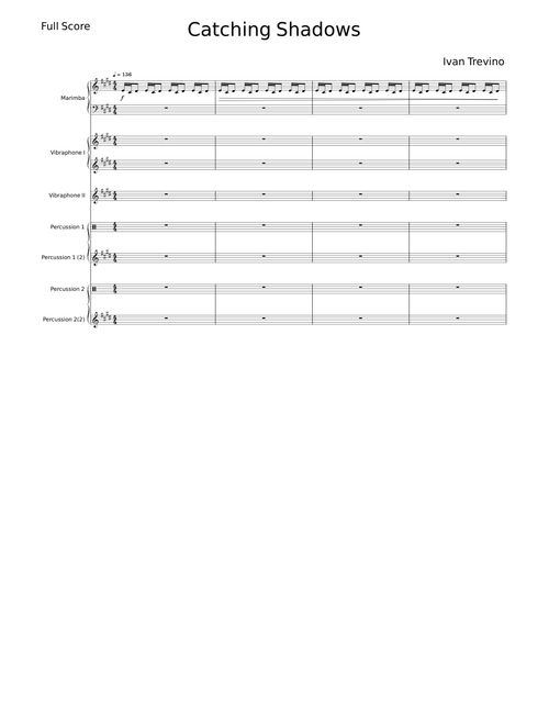 Catching Shadows – Ivan trevino (Percussion Quintet)