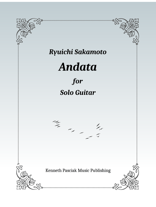 Andata (Arr. Kenneth Pasciak) - Ryuichi Sakamoto (Guitar Tab)